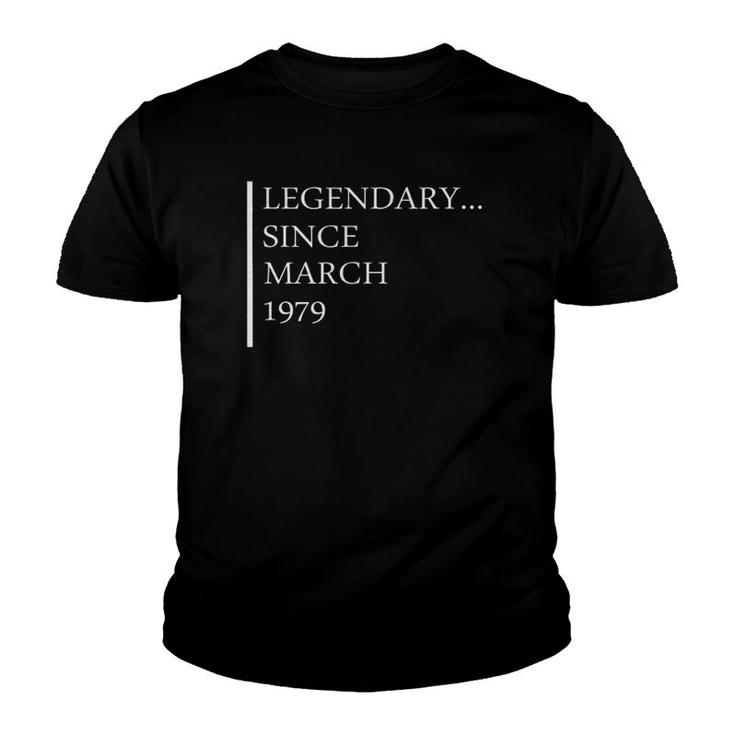 43Rd Birthday Gift Idea Legendary Since March 1979 Ver2 Youth T-shirt