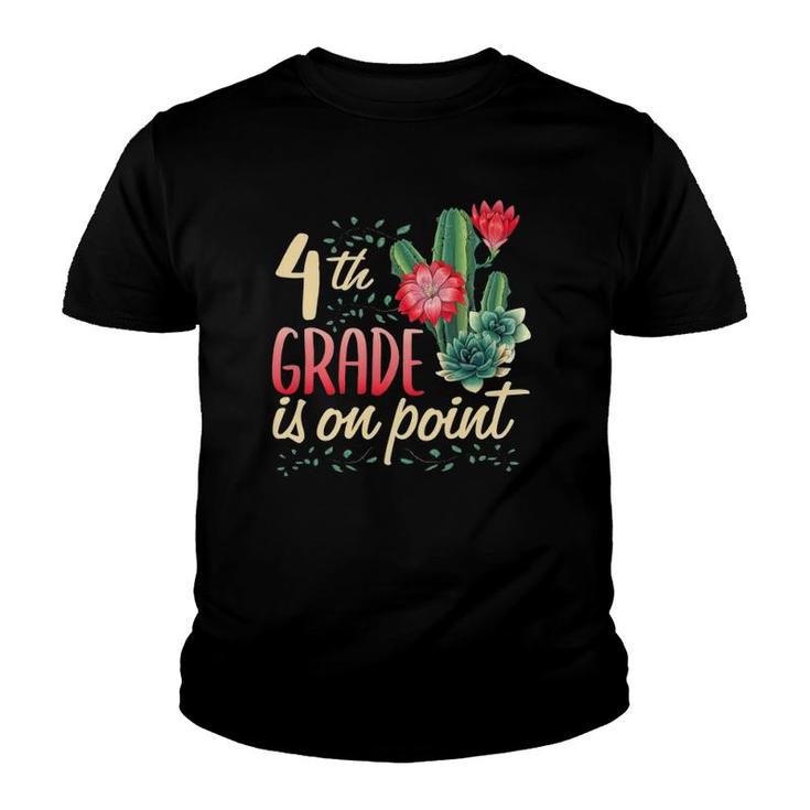 4Th Grade Is On Point First Day Teacher Cactus Fun Classroom Youth T-shirt