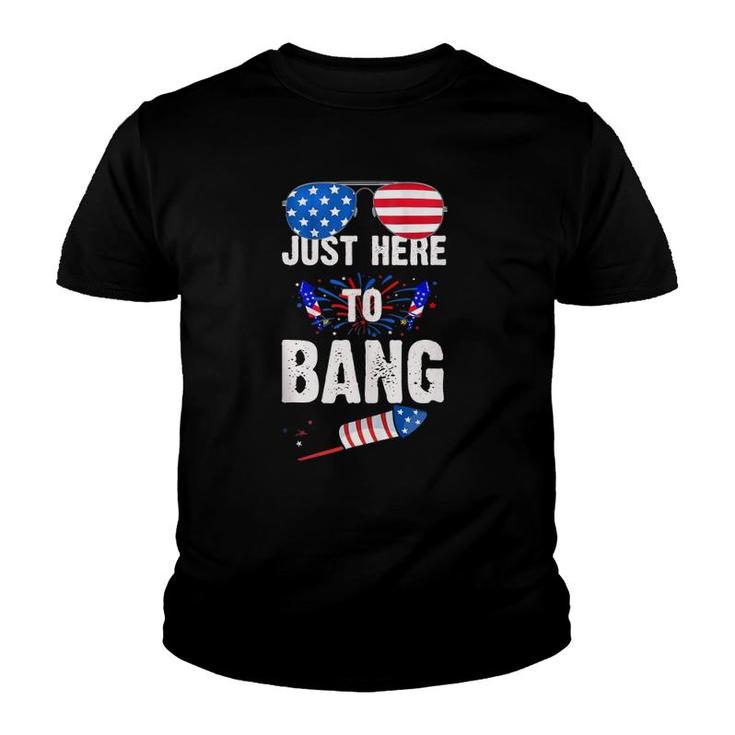 4Th Of July I'm Just Here To Bang American Flag Sunglasses Youth T-shirt