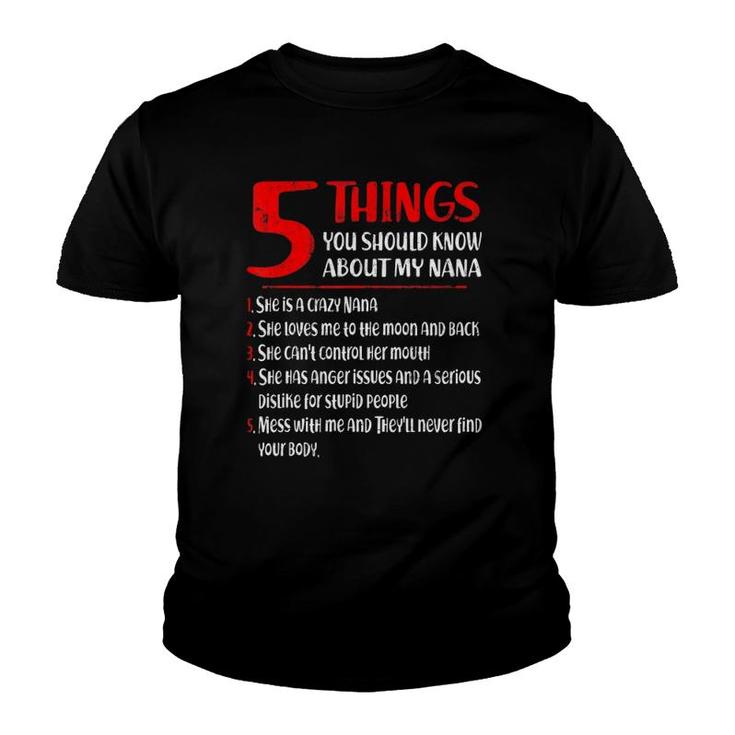 5 Things You Should Know About My Nana Mother's Day Youth T-shirt