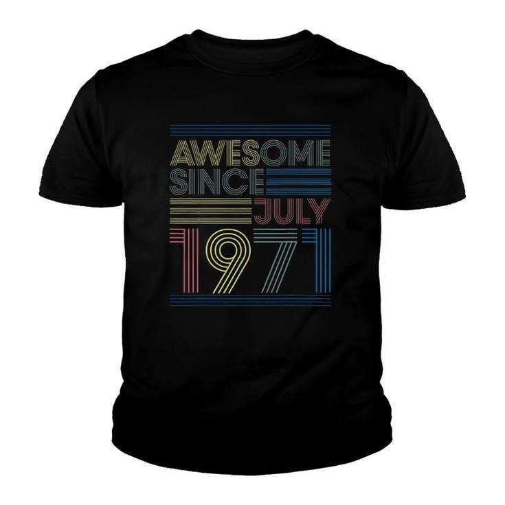 50Th Birthday Gifts - Awesome Since July 1971 Ver2 Youth T-shirt