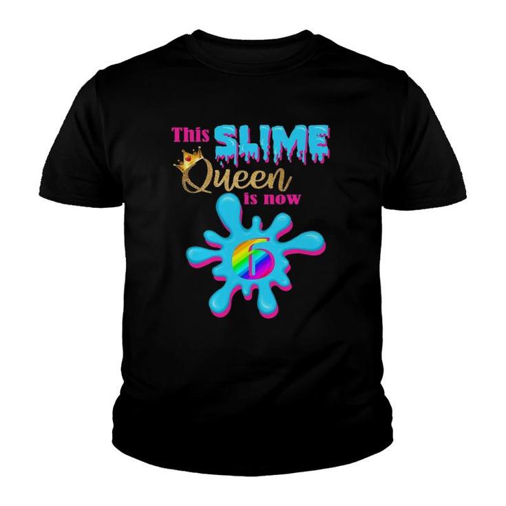 6 Years Old Birthday Party 6Th Bday 2016 This Slime Queen Is 6 Ver2 Youth T-shirt