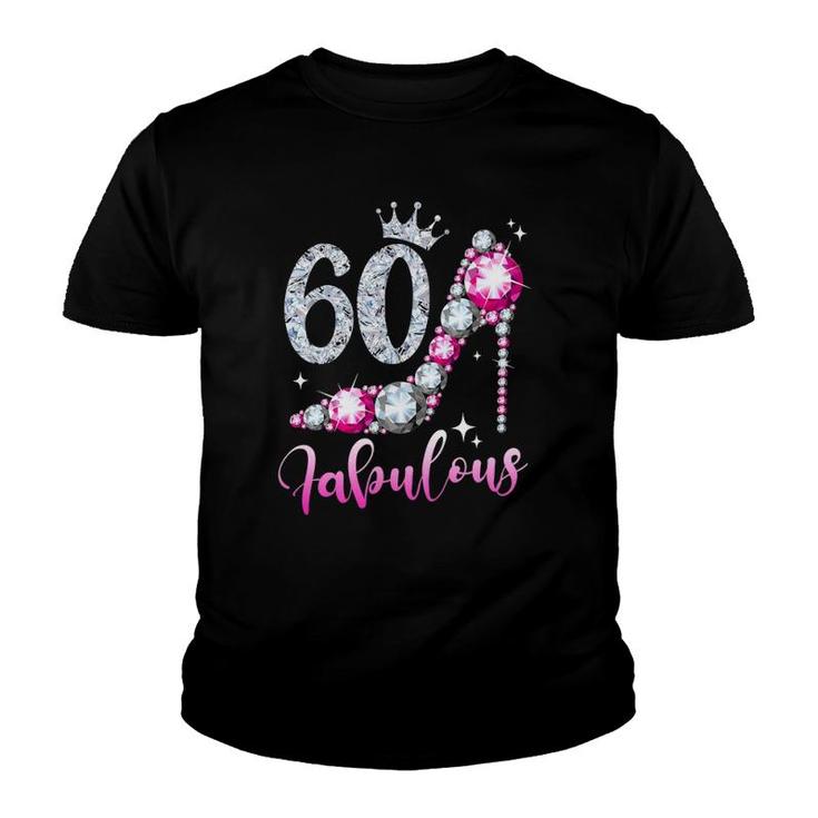 60 And Fabulous 60Th Birthday High Heel Shoes Crown Diamond Youth T-shirt