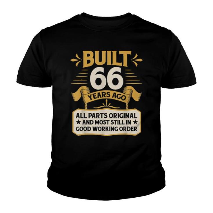 66Th Birthday Built 66 Years Ago  Youth T-shirt