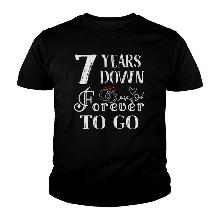 7 Years Down Forever To Go Couple 7Th Wedding Anniversary Youth T-shirt