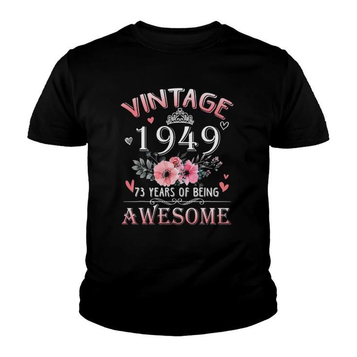 73 Years Old Made In Vintage 1949 73Rd Birthday Gifts Women Youth T-shirt