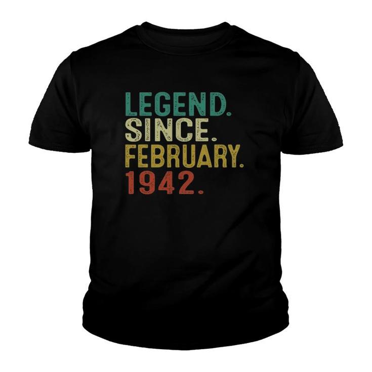 80Th Birthday Gifts Vintage Legend Since February 1942 Ver2 Youth T-shirt