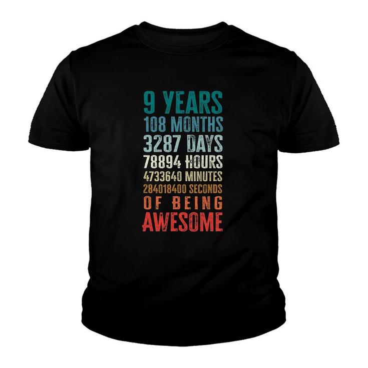 9 Years 108 Months Of Being Awesome Happy 9Th Birthday Gifts Youth T-shirt