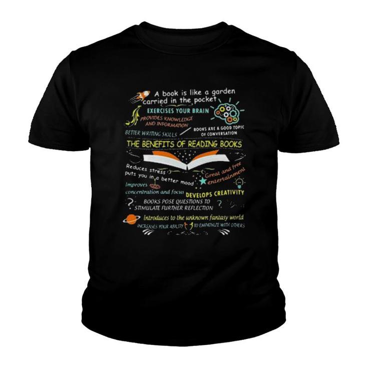 A Book Is Like A Garden Carried In The Pocket The Benefits Of Reading Book  Youth T-shirt