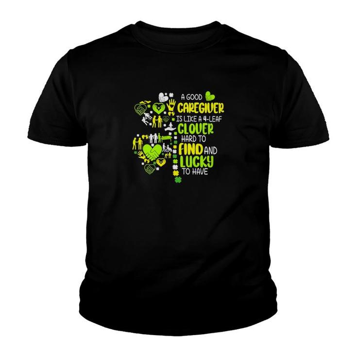 A Good Caregiver Is Like 4 Leaf Clover Youth T-shirt
