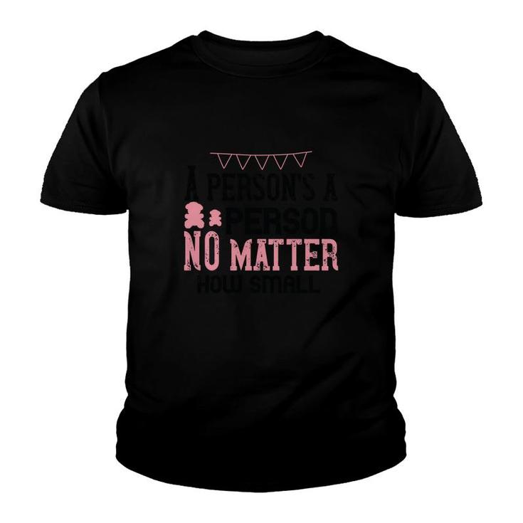 A Person's A Person No Matter How Small Youth T-shirt