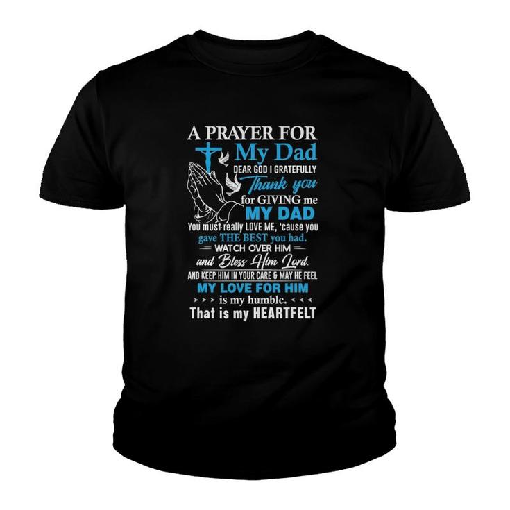 A Prayer For My Dad Dear God I Gratefully Thank You Youth T-shirt