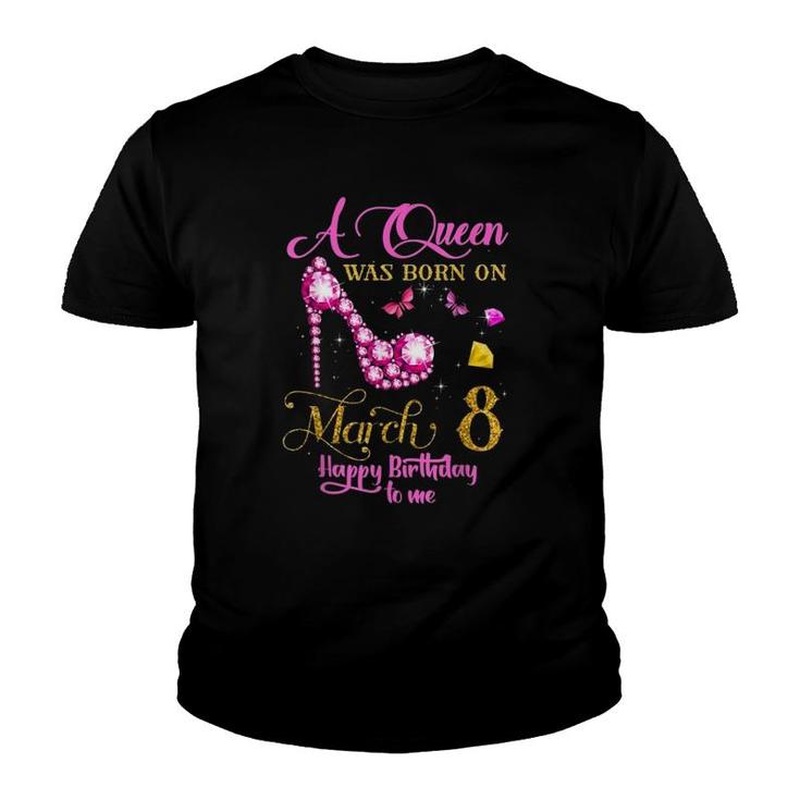 A Queen Was Born On March 8, 8Th March Birthday Gift Youth T-shirt
