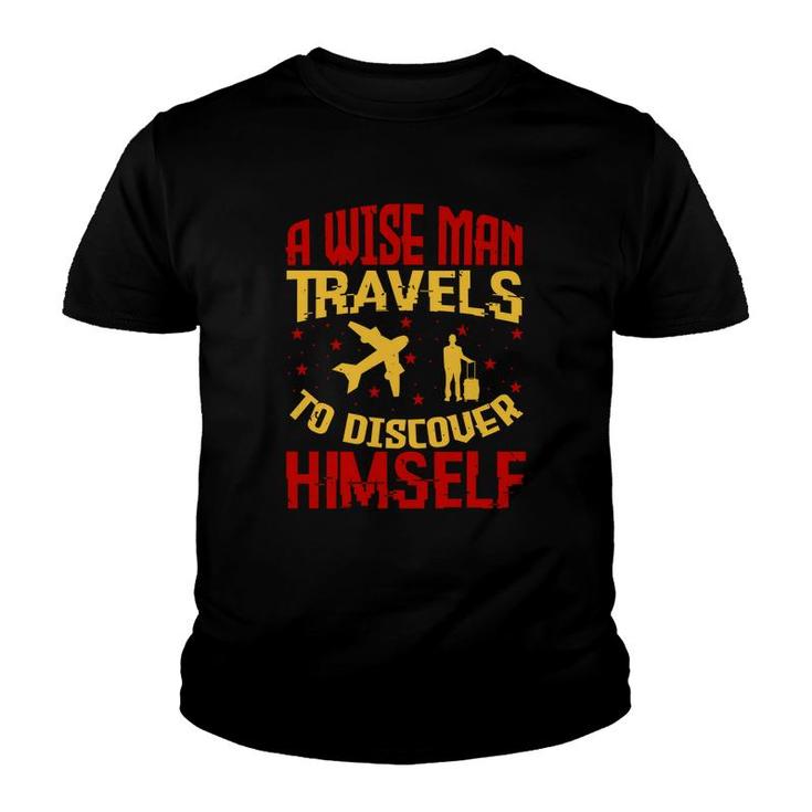 A Wise Man Travels To Discover Himself Youth T-shirt