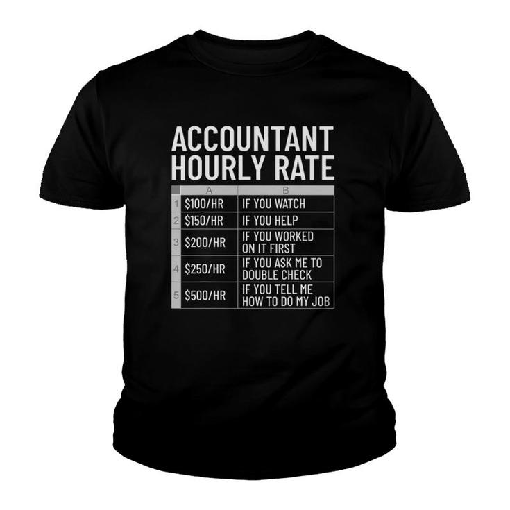 Accountant Hourly Rate Funny Accounting Theme Cpa Humor Youth T-shirt