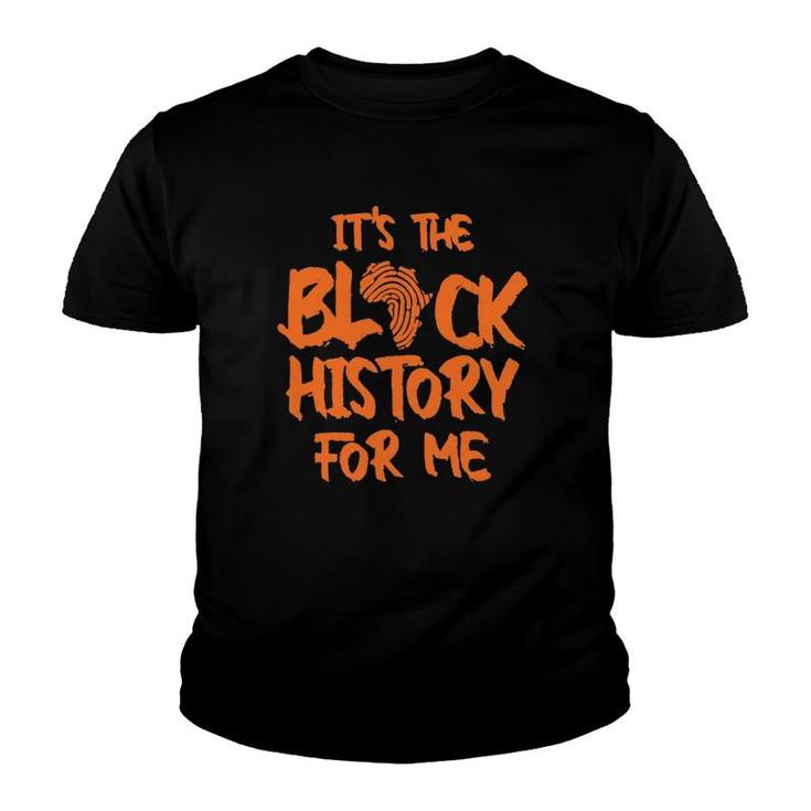 African Pride It's Black History For Me Youth T-shirt