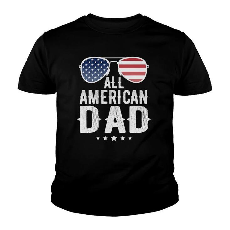 All American Dad 4Th Of July Us Patriotic Pride Youth T-shirt