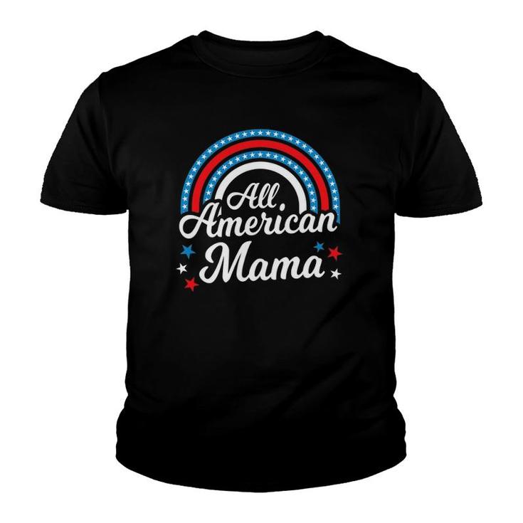 All American Mama- Funny 4Th Of July Family Matching Youth T-shirt
