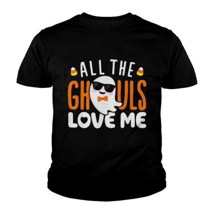 All The Ghouls Love Me Halloween Costume Tee  Youth T-shirt