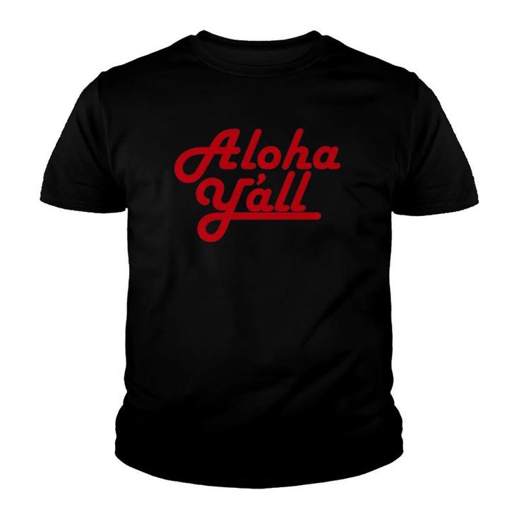 Aloha Y'all Funny Retro Youth T-shirt