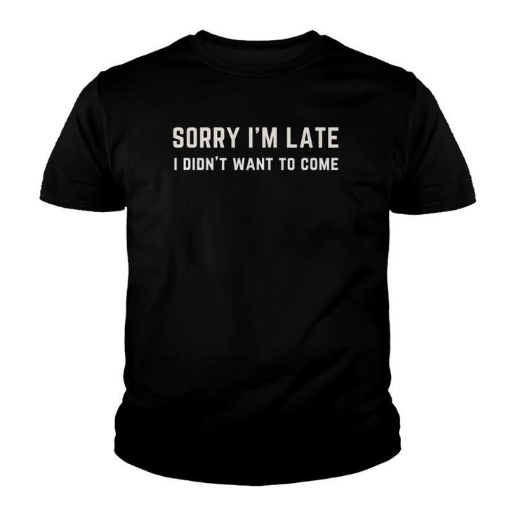 Always Running Late Humor Youth T-shirt
