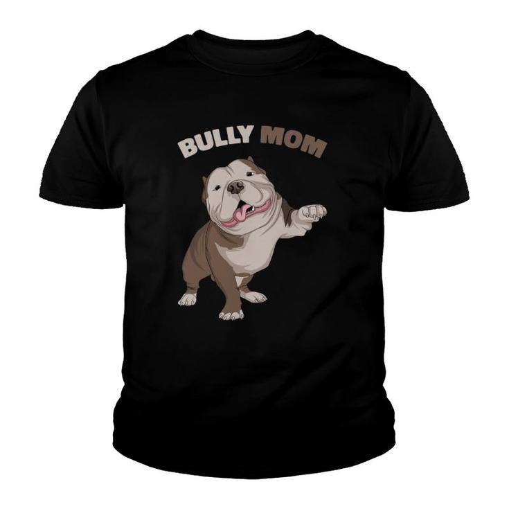 American Bully Mom Dog Mama Funny Women  Youth T-shirt
