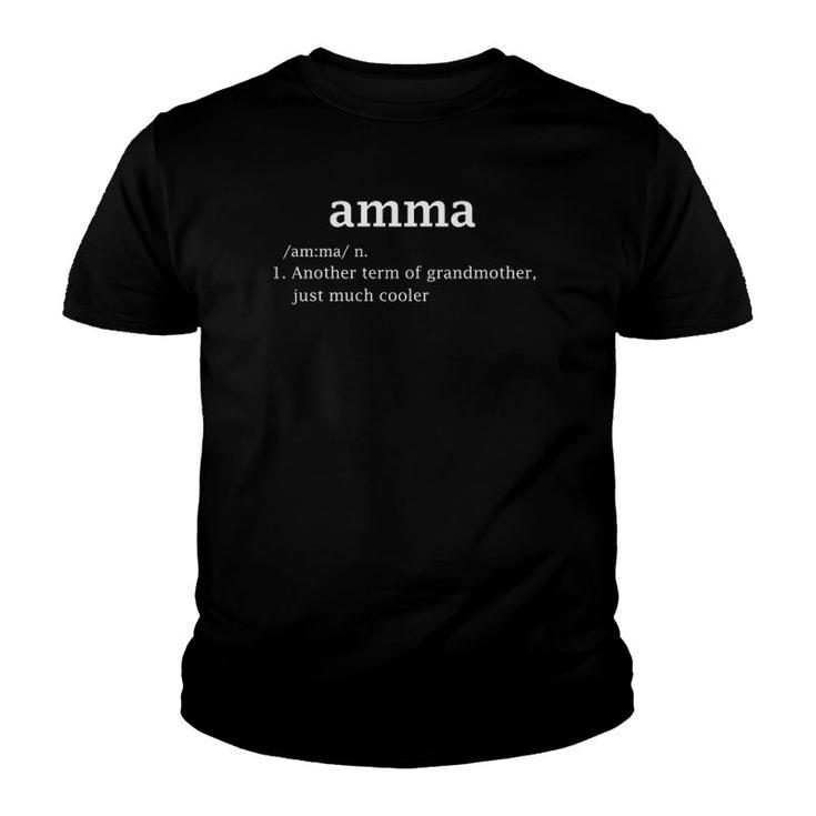 Amma Definition Funny Grandma Mother Day Women Gifts Youth T-shirt