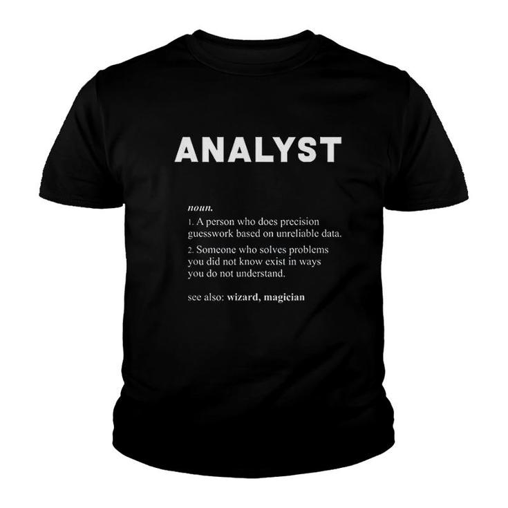 Analyst Funny Dictionary Definition Youth T-shirt