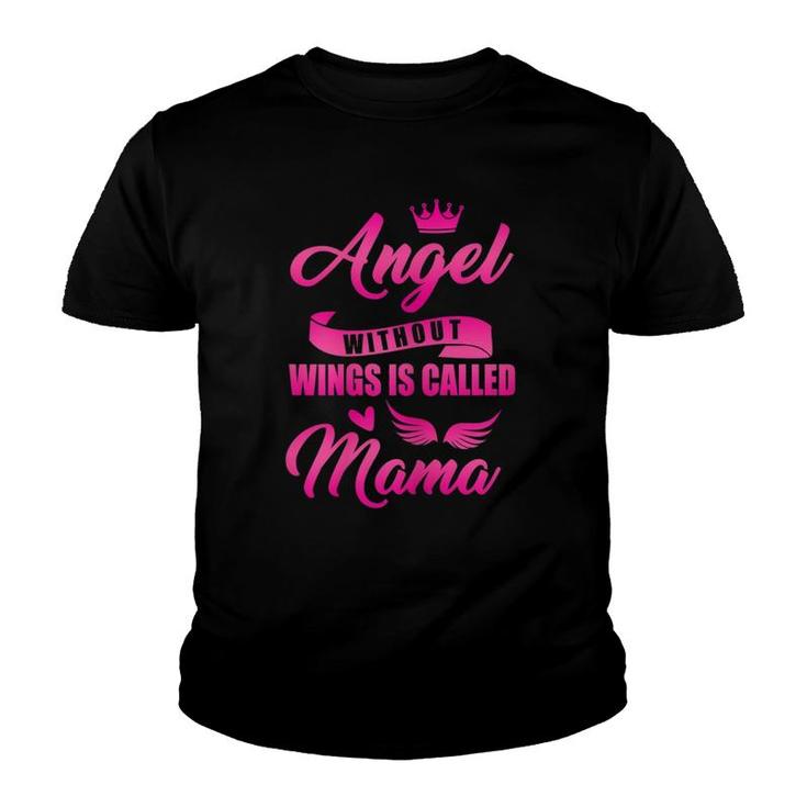 Angel Without Wings Best Mom Mama Mommy Mother Proud Wife Youth T-shirt