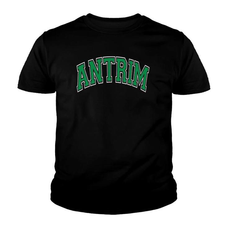 Antrim Northern Ireland Varsity Style Green Text Youth T-shirt