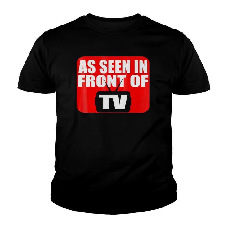 As Seen In Front Of Tv Youth T-shirt