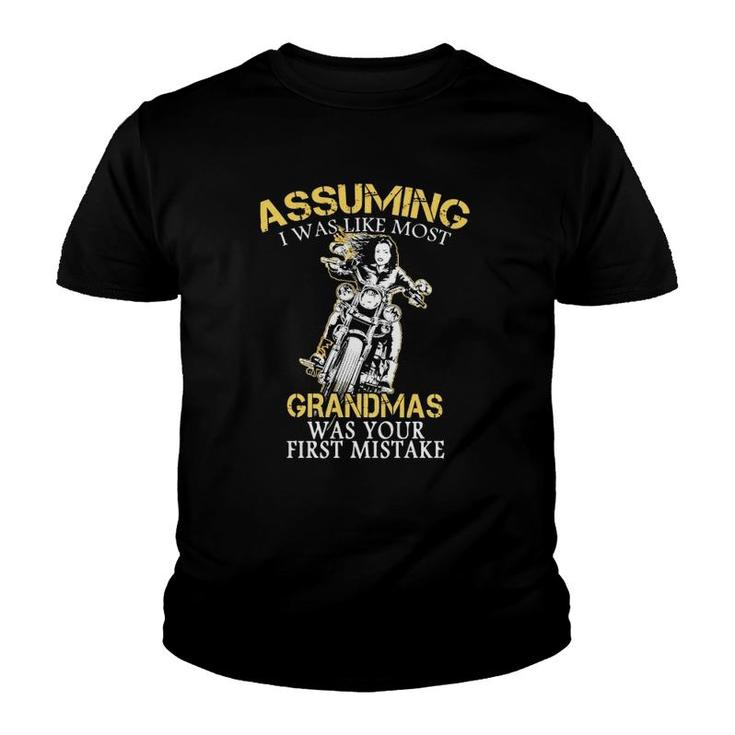 Assuming I Was Like Most Grandmas Was Your First Mistake Motorcycle Grandmother Vintage Youth T-shirt