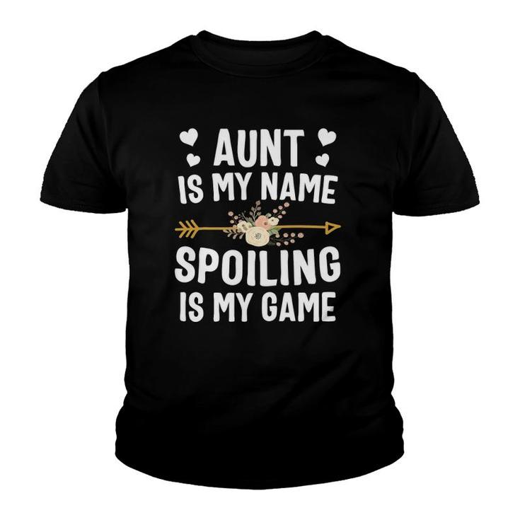 Aunt Is My Name Spoiling Is My Game  Mothers Day Youth T-shirt