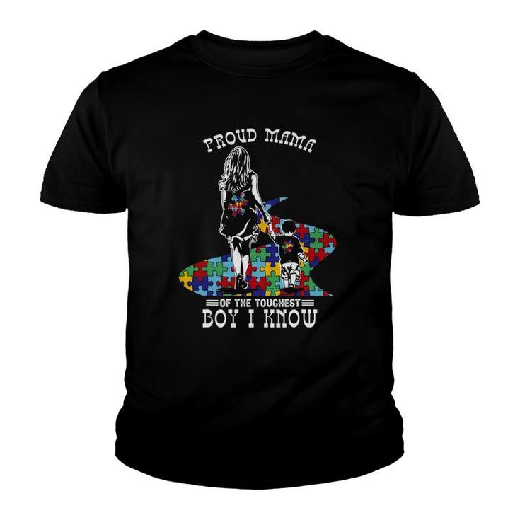Autism Awareness - Proud Mama Of The Toughest Boy I Know Youth T-shirt