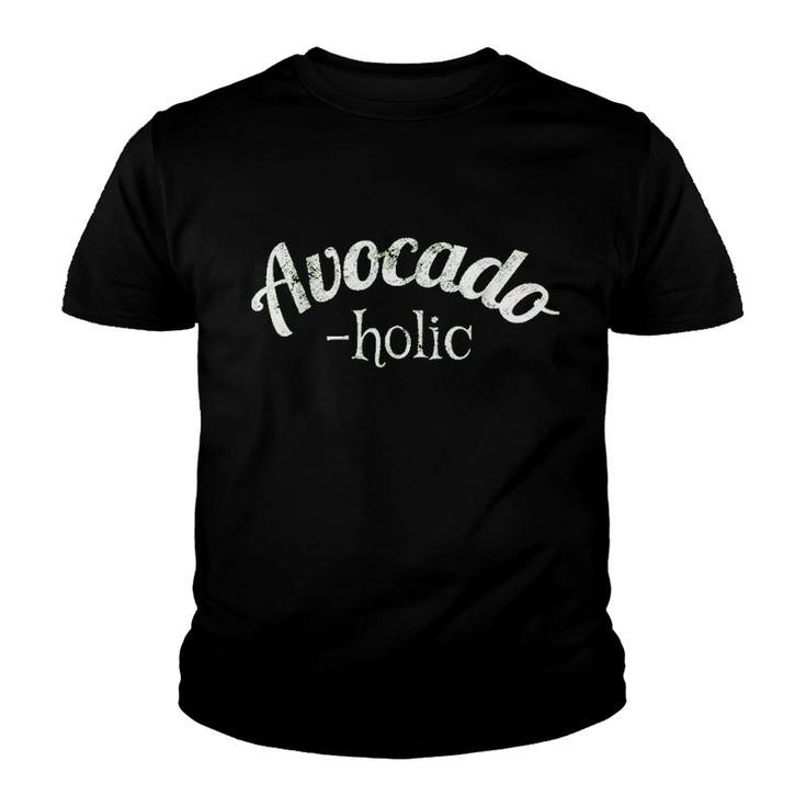 Avocadoholic Avocado Lover Youth T-shirt
