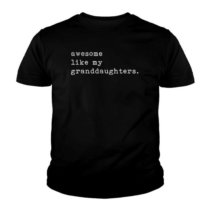 Awesome Like My Granddaughters Father's Day Top Youth T-shirt