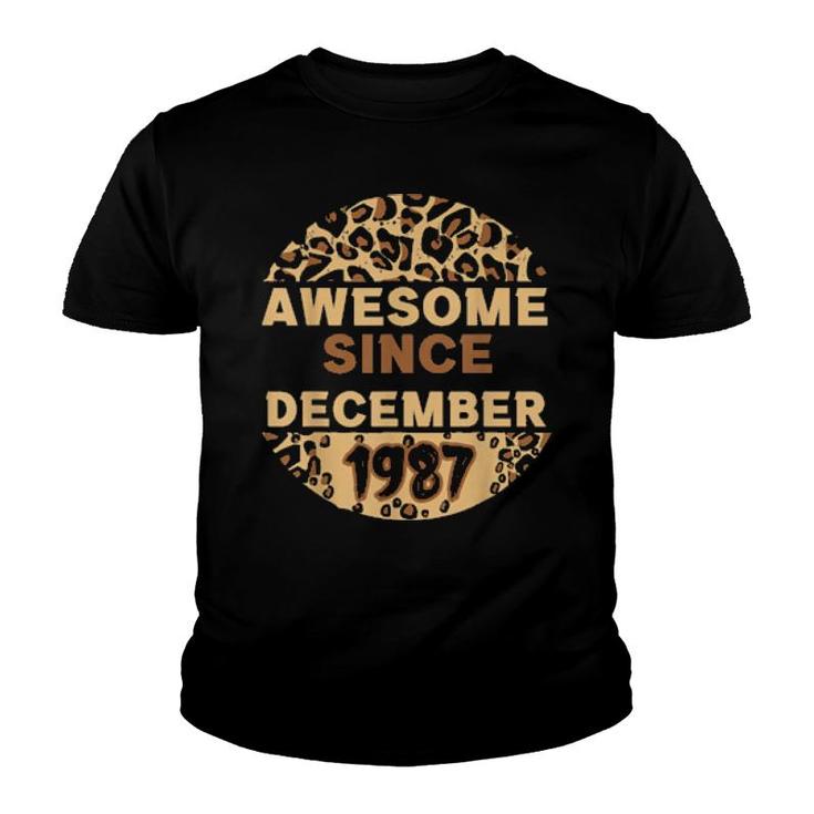 Awesome Since December 1987 Leopard 1987 December Birthday  Youth T-shirt