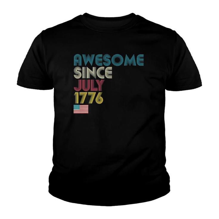 Awesome Since July 1776 American Flag 4Th Of July Youth T-shirt
