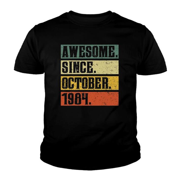 Awesome Since October 1984 Vintage 37Th Birthday Gifs Youth T-shirt