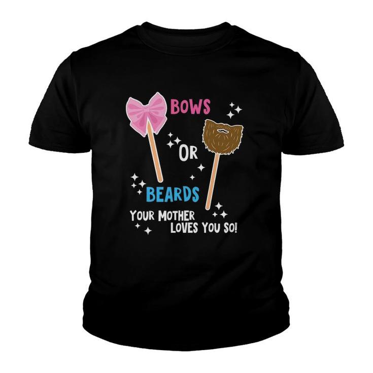 Baby Gender Reveal Beard Or Bow Mother Loves You Youth T-shirt