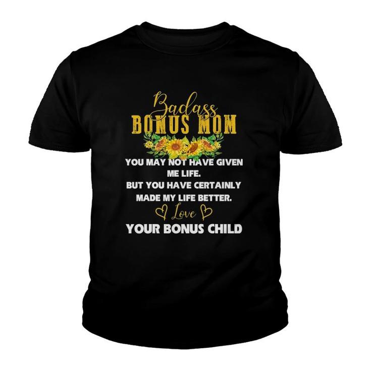 Badass Bonus Mom Love Present From Bonus Child Mother's Day Youth T-shirt