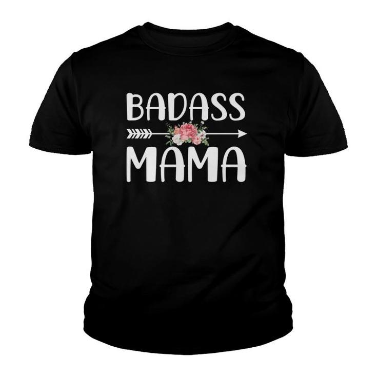 Badass Mama  For Mom Women Mother's Day Youth T-shirt