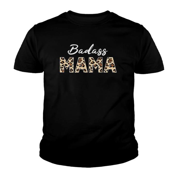 Badass Mama Funny Leopard Mom Print Mother's Day Youth T-shirt