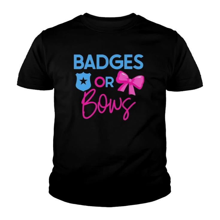 Badges Or Bows Gender Reveal Party Idea For Mom Or Dad Youth T-shirt