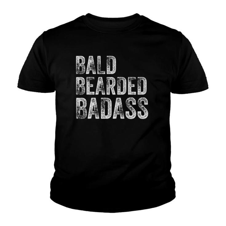 Bald Bearded Badass Bald Guy Dad Youth T-shirt