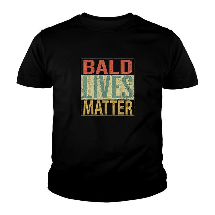 Bald Lives Matter Funny Bald Head Youth T-shirt