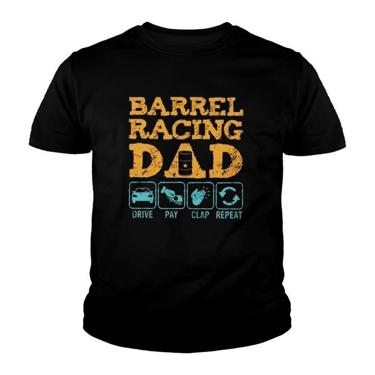 Barrel Racing Dad Drive Pay Clap Repeat Vintage Retro Youth T-shirt