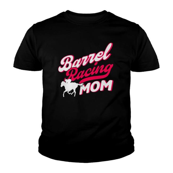 Barrel Racing Mom Barrel Racer Youth T-shirt