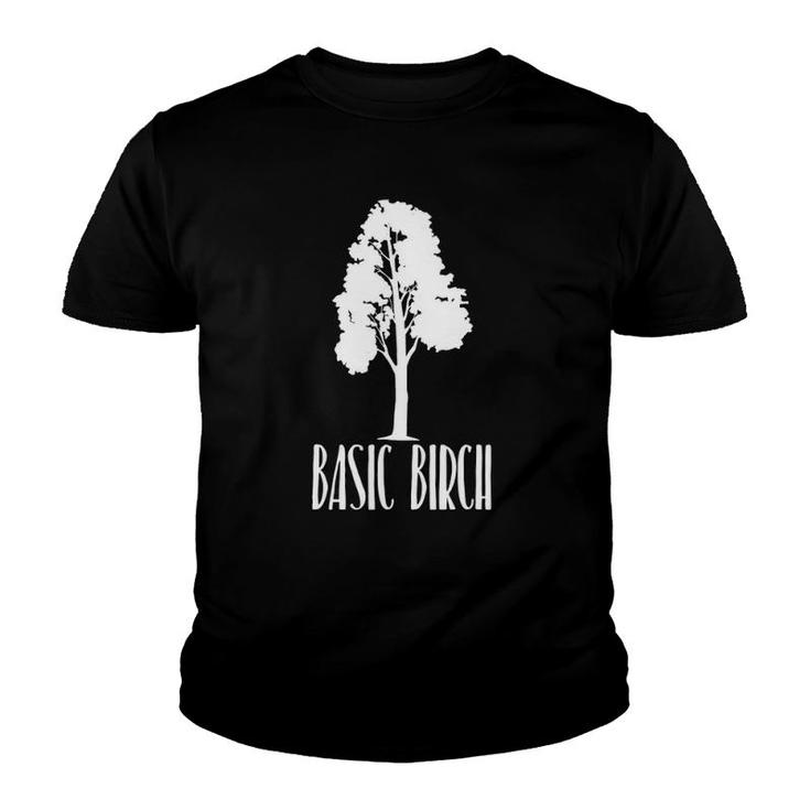 Basic Birch Tree  Funny Nature Lover Youth T-shirt