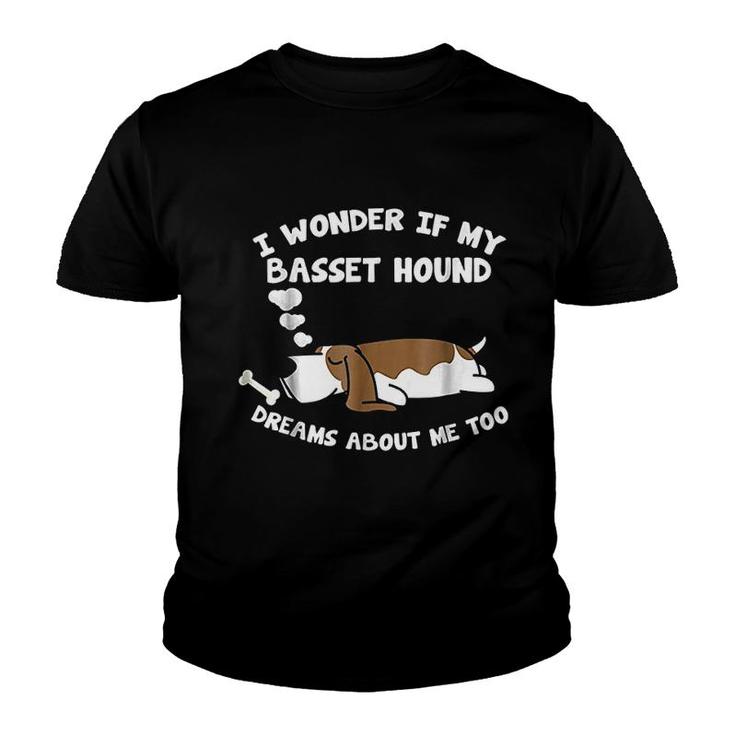 Basset Hound Dream About Basset Hounds Youth T-shirt
